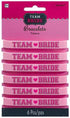 Team Bride Rubber Bracelets 6Pk